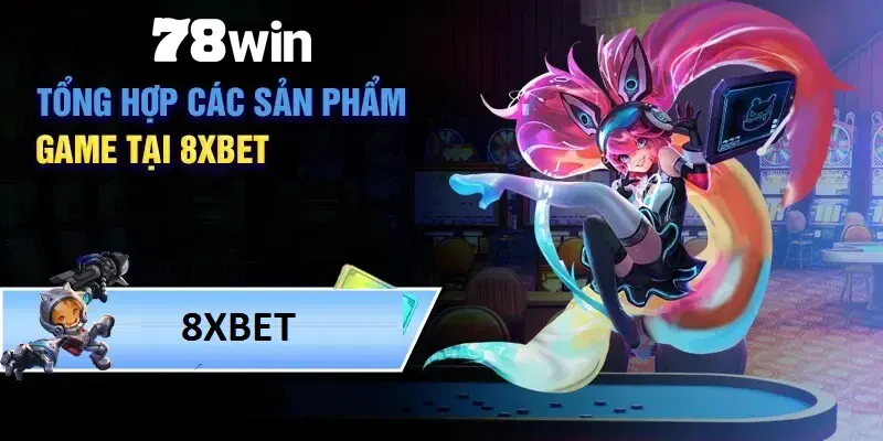 8xbet - Thương Hiệu Giải Trí Chuyên Nghiệp Bậc Nhất Châu Á 5 8 chuyên mục giải trí siêu hot