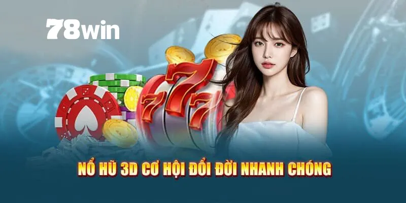 Mỗi sảnh cược nổ hũ 78win đều sẽ mang những nét đặc sắc khác nhau